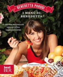 I menù di Benedetta. E-book. Formato EPUB ebook di Benedetta Parodi