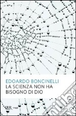 La scienza non ha bisogno di Dio. E-book. Formato PDF ebook