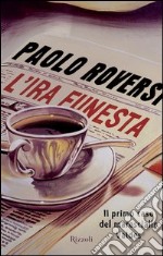 L' ira funesta. Il primo caso del maresciallo Valdes. E-book. Formato EPUB ebook