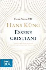 Essere cristiani. E-book. Formato PDF ebook