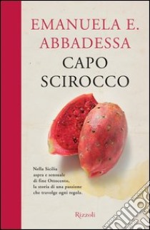 Capo Scirocco. E-book. Formato PDF ebook di Emanuela E. Abbadessa