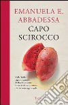 Capo Scirocco. E-book. Formato PDF ebook di Emanuela E. Abbadessa