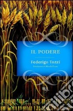 Il podere. E-book. Formato PDF ebook