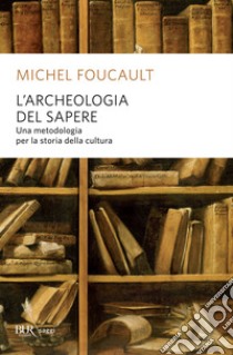 L'archeologia del sapere. E-book. Formato EPUB ebook di Michel Foucault