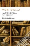 L'archeologia del sapere. E-book. Formato EPUB ebook