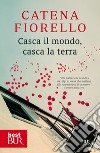 Casca il mondo, casca la terra. E-book. Formato EPUB ebook