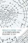 La scienza non ha bisogno di Dio. E-book. Formato EPUB ebook