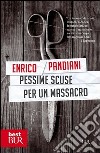 Pessime scuse per un massacro. Un romanzo de «Les italiens». E-book. Formato PDF ebook