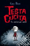 TestaCucita - 1. Un mostro per amico. E-book. Formato EPUB ebook