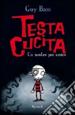 TestaCucita. Un mostro per amico. E-book. Formato PDF ebook