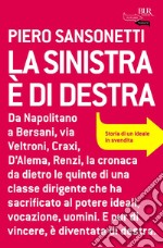 La sinistra è di destra. E-book. Formato EPUB ebook