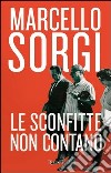 Le sconfitte non contano. E-book. Formato EPUB ebook