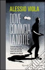 Dove comincia la notte. E-book. Formato PDF ebook