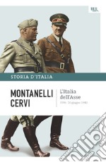 L'Italia dell'Asse - 1936-10 giugno 1940. E-book. Formato EPUB ebook