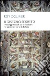 Il disegno segreto. I messaggi nascosti della Kabbalah nei capolavori dell'arte italiana. E-book. Formato PDF ebook di Roy Doliner