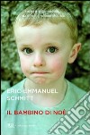 Il bambino di Noè. E-book. Formato PDF ebook