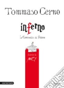 Inferno. La commedia del potere. E-book. Formato EPUB ebook di Tommaso Cerno