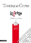 Inferno. La commedia del potere. E-book. Formato EPUB ebook di Tommaso Cerno