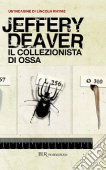 Il collezionista di ossa. E-book. Formato EPUB ebook di Jeffery Deaver