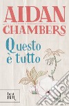 Questo è tutto. I racconti del cuscino di Cordelia Kenn. E-book. Formato EPUB ebook di Aidan Chambers