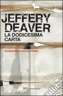 La dodicesima carta. E-book. Formato PDF ebook di Jeffery Deaver