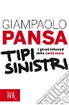 Tipi sinistri. I gironi infernali della casta rossa. E-book. Formato EPUB ebook