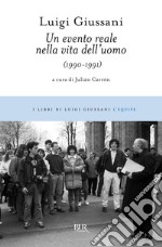 Un evento reale nella vita dell'uomo (1990-1991). E-book. Formato EPUB ebook