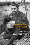 Diario clandestino 1943-1945. E-book. Formato EPUB ebook di Giovannino Guareschi