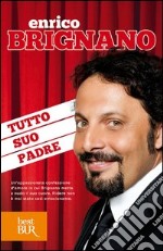 Tutto suo padre. E-book. Formato PDF ebook