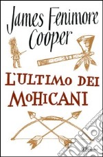 L'ultimo dei Mohicani. E-book. Formato PDF ebook