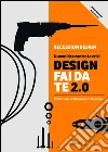 Design fai da te 2.0. Nuove idee contro la crisi. E-book. Formato PDF ebook di Recession design (cur.)