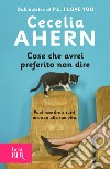 Cose che avrei preferito non dire. E-book. Formato EPUB ebook