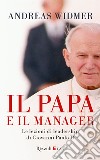 Il papa e il manager. Le lezioni di leadership di Giovanni Paolo II. E-book. Formato EPUB ebook