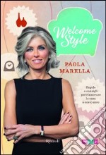 Welcome style. Regole e consigli per rinnovare la casa a costo zero. E-book. Formato PDF ebook