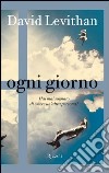 Ogni giorno. E-book. Formato PDF ebook