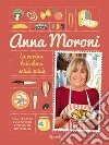 La cucina tricolore sciuè sciuè. Ricette facili, economiche e veloci da tutta Italia. E-book. Formato EPUB ebook di Anna Moroni