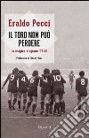 Il Toro non può perdere. La magica stagione '75-'76. E-book. Formato EPUB ebook