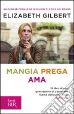 Mangia, prega, ama. E-book. Formato PDF ebook