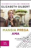 Mangia, prega, ama. E-book. Formato PDF ebook