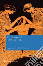 Il teatro greco. Tutte le tragedie. E-book. Formato EPUB ebook