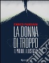 La donna di troppo. Il prequel illustrato. E-book. Formato PDF ebook di Enrico Pandiani