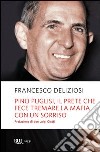 Pino Puglisi, il prete che fece tremare la mafia con un sorriso. E-book. Formato PDF ebook