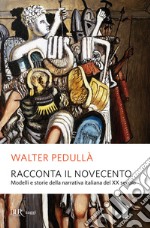 Racconta il Novecento. E-book. Formato EPUB