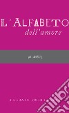 L'alfabeto dell'amore. E-book. Formato EPUB ebook