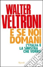 E se noi domani. E-book. Formato EPUB ebook