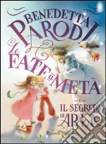 Le fate a metà e il segreto di Arla. E-book. Formato EPUB ebook