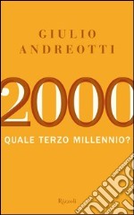 2000. Quale terzo millennio?. E-book. Formato PDF ebook