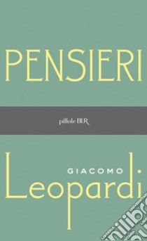 Pensieri. E-book. Formato EPUB ebook di Giacomo Leopardi