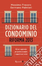 Dizionario del condominio - Riforma 2013. E-book. Formato EPUB ebook