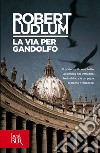 La via per Gandolfo. E-book. Formato EPUB ebook